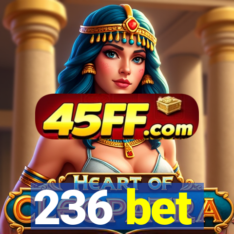 236 bet